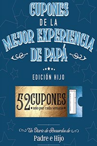 Cupones De La Mejor Experiencia De Papá - Edición Hijo