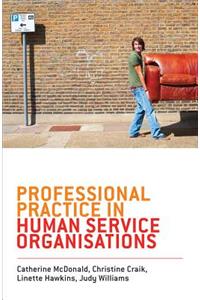 Professional Practice in Human Service Organisations