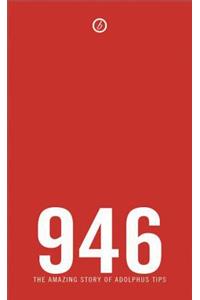 946 : The Amazing Story of Adolphus Tips