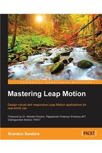 Mastering Leap Motion