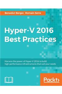 Hyper-V 2016 Best Practices