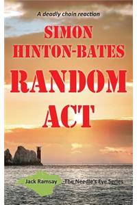 Random Act - A Deadly Chain Reaction