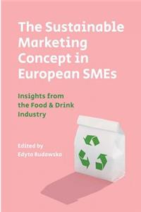 Sustainable Marketing Concept in European Smes