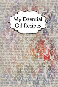 My Essential Oil Recipes: Blank Book To Write In For Aromatherapy Topical & Diffuser Recipe Natural Medicine Notebook For Women #4