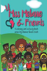 Lil Miss Melanie & Friends