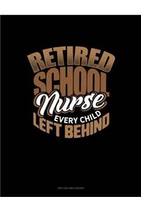 Retired School Nurse Every Child Left Behind