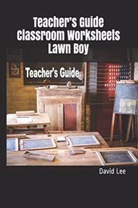 Teacher's Guide Classroom Worksheets Lawn Boy