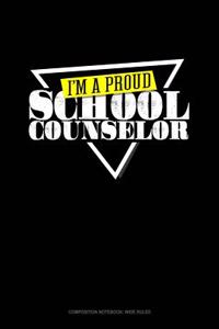 I'm a Proud School Counselor