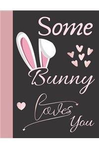 Some Bunny Loves You