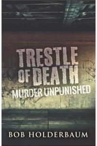 Trestle Of Death