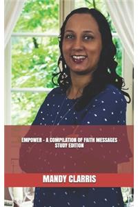 Empower - A Compilation of Faith Messages - Revised and Study Edition