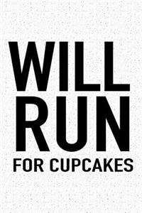 Will Run for Cupcakes
