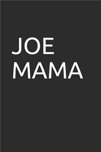 Joe Mama
