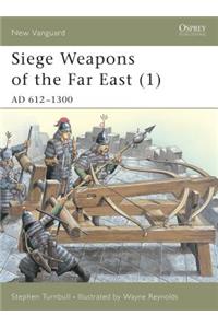 Siege Weapons of the Far East (1)