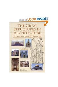 The Great Structures In Architecture : From Antiquity To Baroque