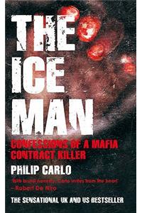 The Ice Man: Confessions of a Mafia Contract Killer