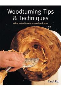 Woodturning Tips and Techniques