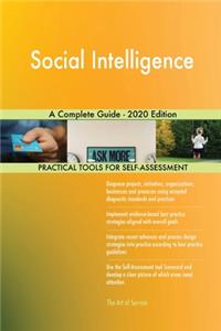 Social Intelligence A Complete Guide - 2020 Edition