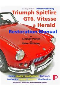 Triumph Spitfire, GT6, Vitesse & Herald Restoration Manual