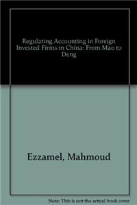 Regulating Accounting in Foreign Invested Firms in China: From Mao to Deng