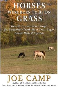 Horses Were Born to be on Grass