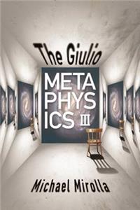 Giulio Metaphysics III