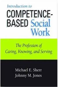 Introduction to Competence-Based Social Work