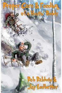 Proper Care and Feeding of a Huntin' Buddy