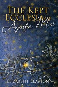 Kept Ecclesia of Agatha Moi