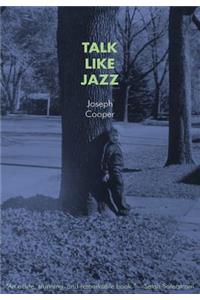 Talk Like Jazz