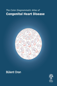 Color Diagrammatic Atlas of Congenital Heart Disease