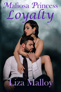 Mafiosa Princess- Loyalty