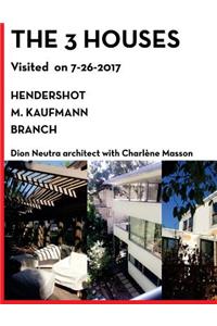field Trip to three Neutra Sites