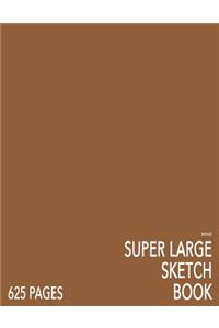 Bronze Super Large Sketchbook: Big Softcover Sketchbook, 625 Pages, Giant Sketchbook, Large Sketchbook for Drawing