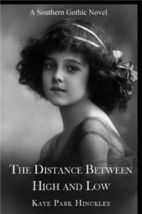 The Distance Between High and Low