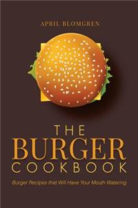 The Burger Cookbook