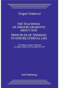Teaching about God. Principles of Thinking to Ensure Eternal Life.