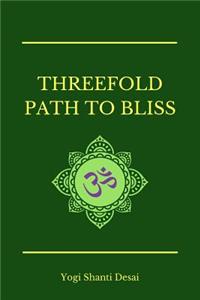 Threefold Path to Bliss