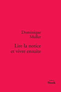 Lire la notice et vivre ensuite