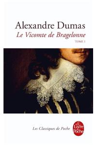 Le vicomte de Bragalonne Tome 1