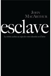 Esclave (Slave)