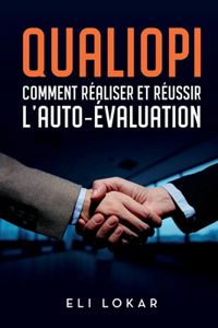 QUALIOPI, Comment réaliser et réussir l'auto-évaluation