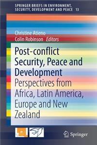 Post-Conflict Security, Peace and Development