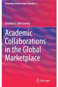 Academic Collaborations in the Global Marketplace