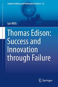 Thomas Edison: Success and Innovation through Failure