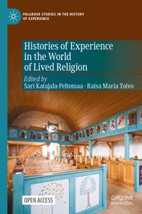 Histories of Experience in the World of Lived Religion