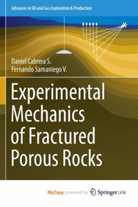 Experimental Mechanics of Fractured Porous Rocks