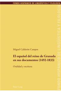 Español del Reino de Granada En Sus Documentos (1492-1833)