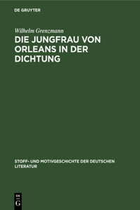 Die Jungfrau Von Orleans in Der Dichtung