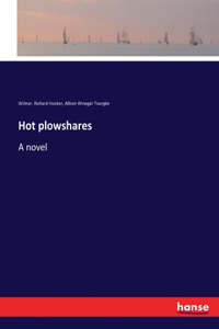 Hot plowshares